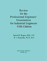 Review for the Professional Engineers' Examination for Industrial Engineers Fifth Edition