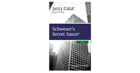 Schweser CAIA 2023 Level I Secret Sauce