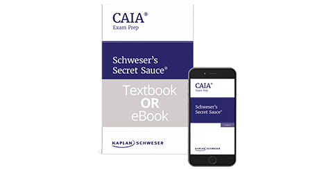Kaplan Schweser's Secret Sauce for Level 2 of the CAIA exam