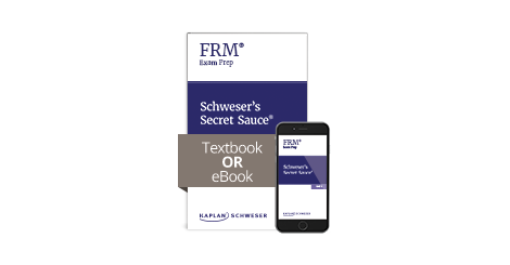 Kaplan Schweser's Secret Sauce for Part 1 of the FRM exam