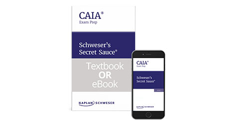 Kaplan Schweser's Secret Sauce for Level 1 of the CAIA exam